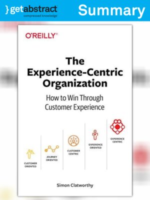 cover image of The Experience-Centric Organization (Summary)